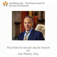 Psychiatrist sexual abuse lawyer NJ - Joe Messa, Esq.