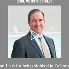 Can I sue for being stabbed in California - Michael Haggard