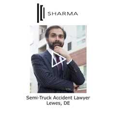 Semi Truck Accident Lawyer Lewes, DE - The Sharma Law Firm