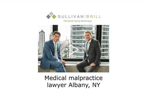 Medical malpractice lawyer Albany, NY - Sullivan Brill Personal Injury Attorneys