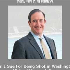 Can I Sue For Being Shot in Washington