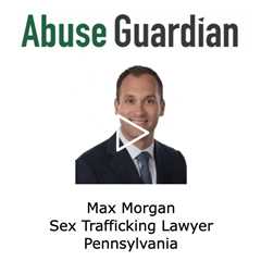 Sex Trafficking Lawyer Max Morgan Pennsylvania