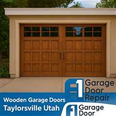 Wooden Garage Doors Taylorsville Utah