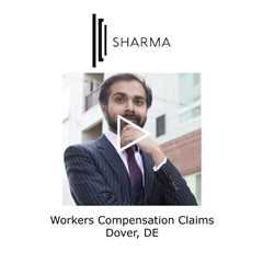 Workers compensation claims Dover, DE - The Sharma Law Firm