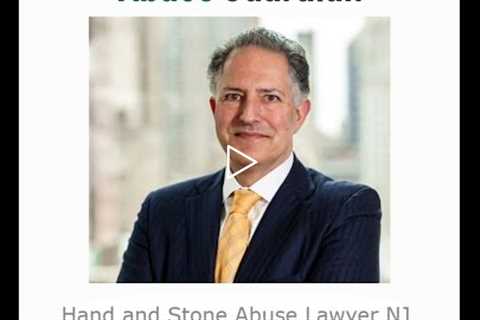 Hand and Stone Abuse Lawyer NJ   Eric Weitz