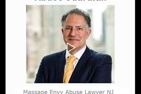 Massage Envy Abuse Lawyer NJ   Eric Weitz