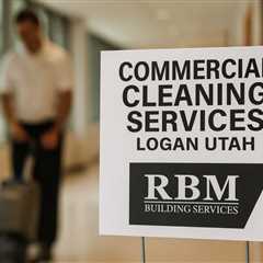 Commercial Cleaning Services Logan Utah