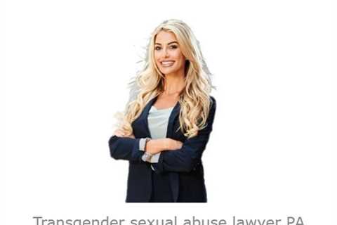 Transgender sexual abuse lawyer PA