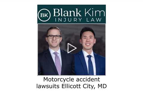 Motorcycle accident lawsuits Ellicott City, MD - Blank Kim Injury Law