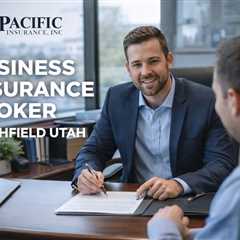 Business Insurance Broker Smithfield Utah