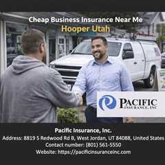 Cheap Business Insurance Near Me Hooper Utah