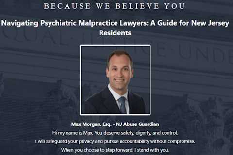 Psychiatrist Abuse Lawyer NJ Max Morgan · Friday, Jan 16 📸