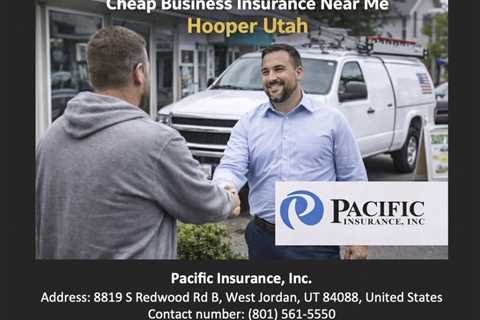 Cheap Business Insurance Near Me Hooper Utah