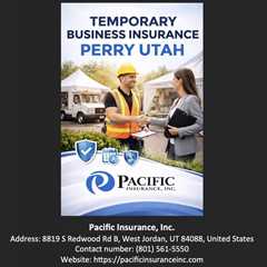 Temporary Business Insurance Perry Utah