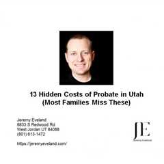 13 Hidden Costs of Probate in Utah (Most Families Miss These)