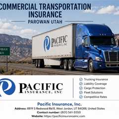 Commercial Transportation Insurance Parowan Utah