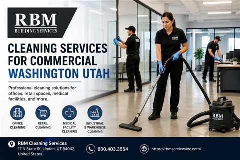 Cleaning Services For Commercial Washington Utah